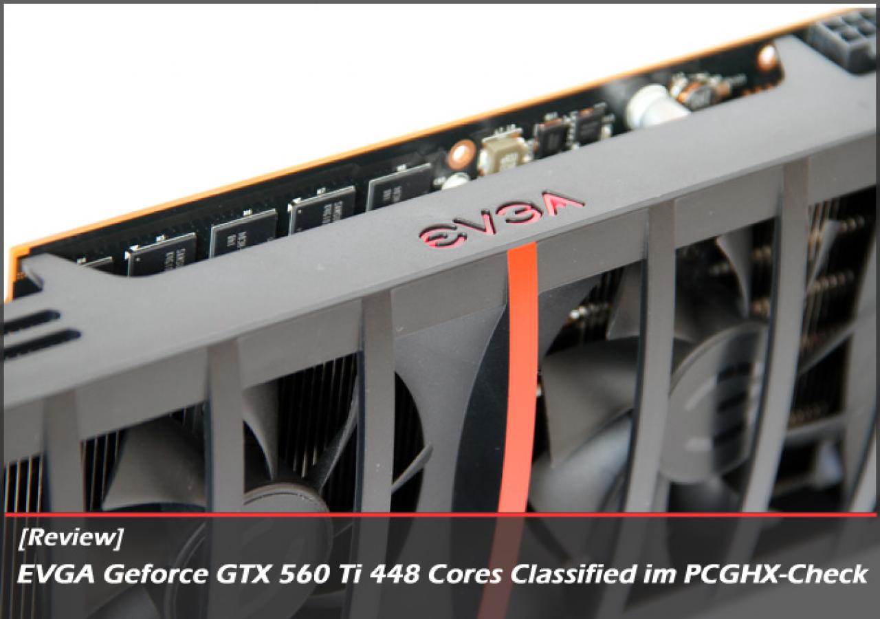 [20/01/2012] EVGA Geforce GTX 560 Ti 448 Cores im PCGHX Test (21)