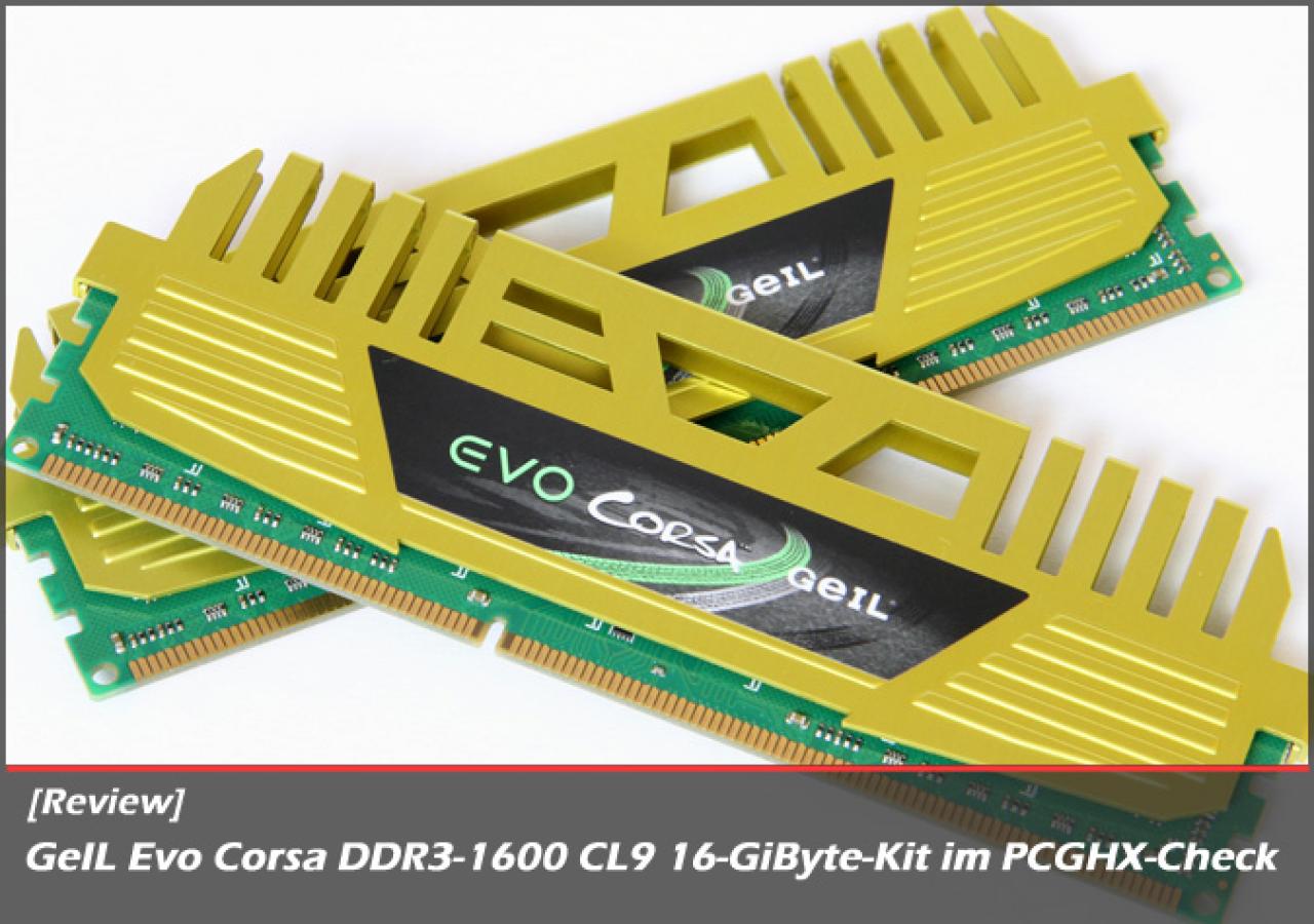 [01/02/2012] GeiL Evo Corsa DDR3-1600 CL9 16-GiByte-Kit im PCGHX-Check. (8)