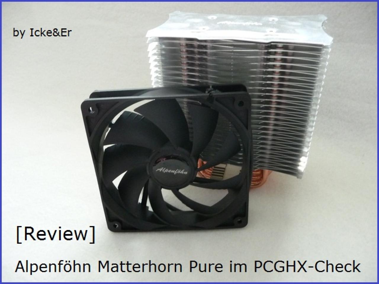 [19/05/2012] CPU-Kühler: Alpenföhn Matterhorn Pure im PCGHX-Check. (1)