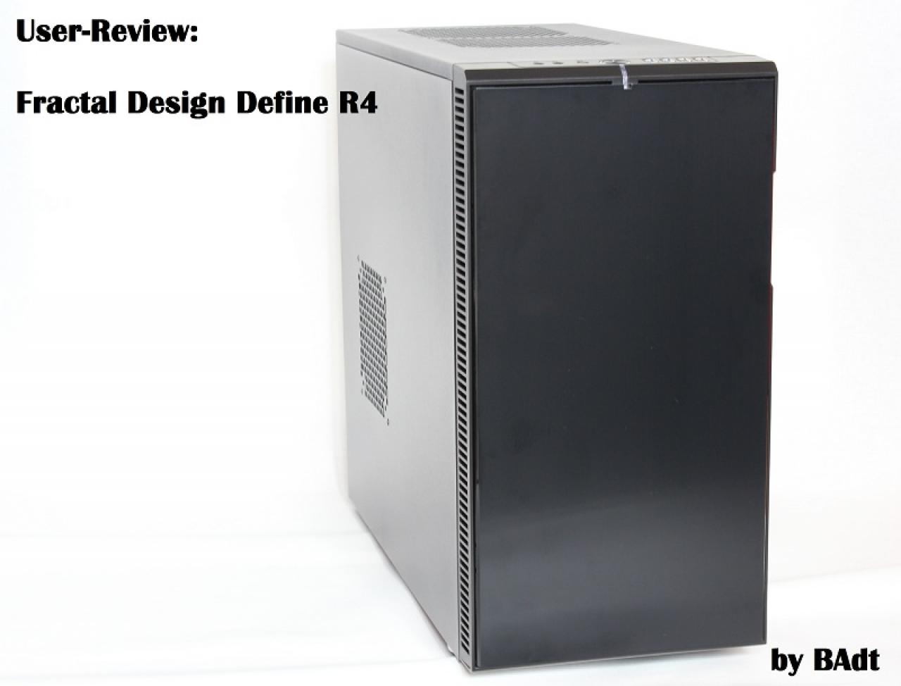 [02/10/2012] Lesertest zum Fractal Design Define R4 - Was leistet der Midi-Tower (19)