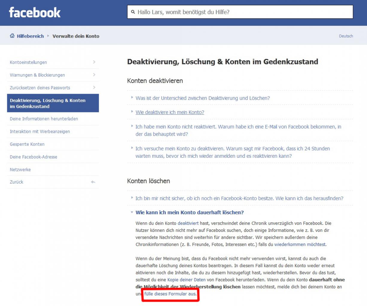 [15/01/2013] Facebook-Konto löschen:Im nun sichtbaren Hilfetext finden Sie relativ weit unten nun den Link 