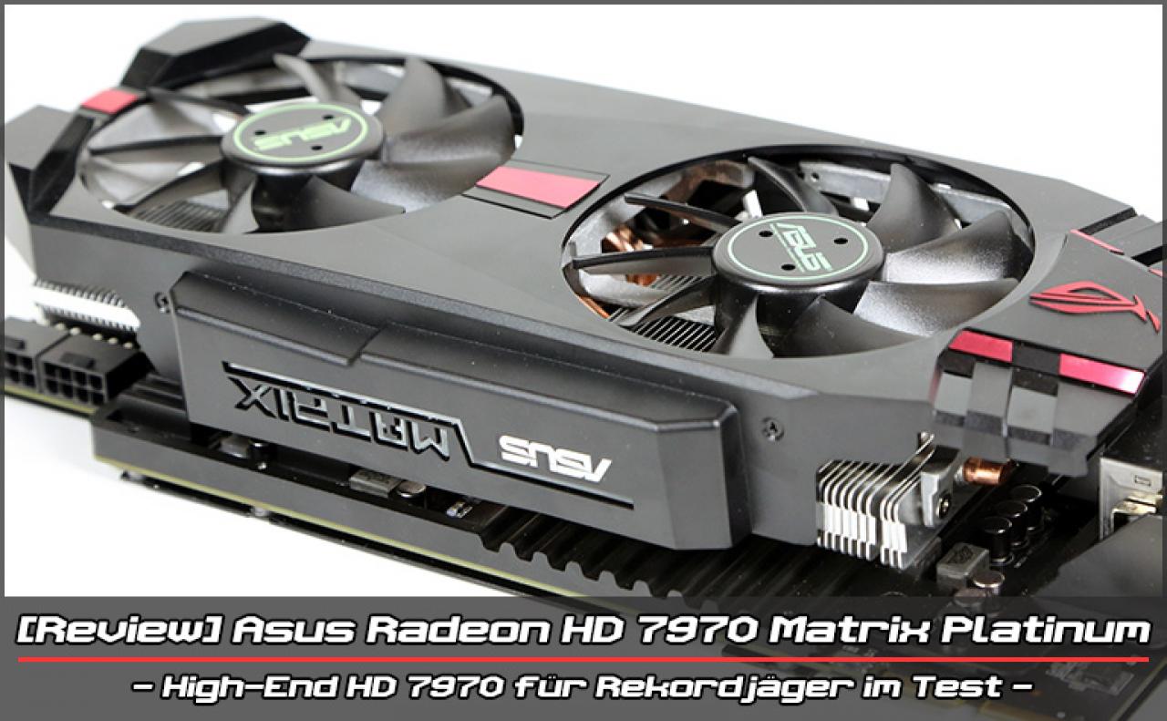 [13/02/2013] Asus Radeon HD 7970 Matrix Platinum im PCGHX-User-Test (12)