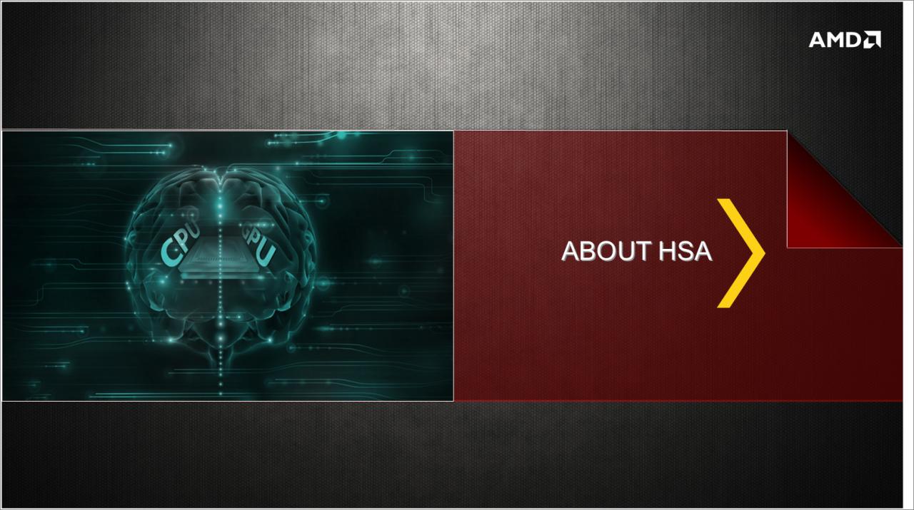 [29/04/2013] AMD Kaveri: Ausblick auf den Heterogeneous Uniform Memory Access (1)