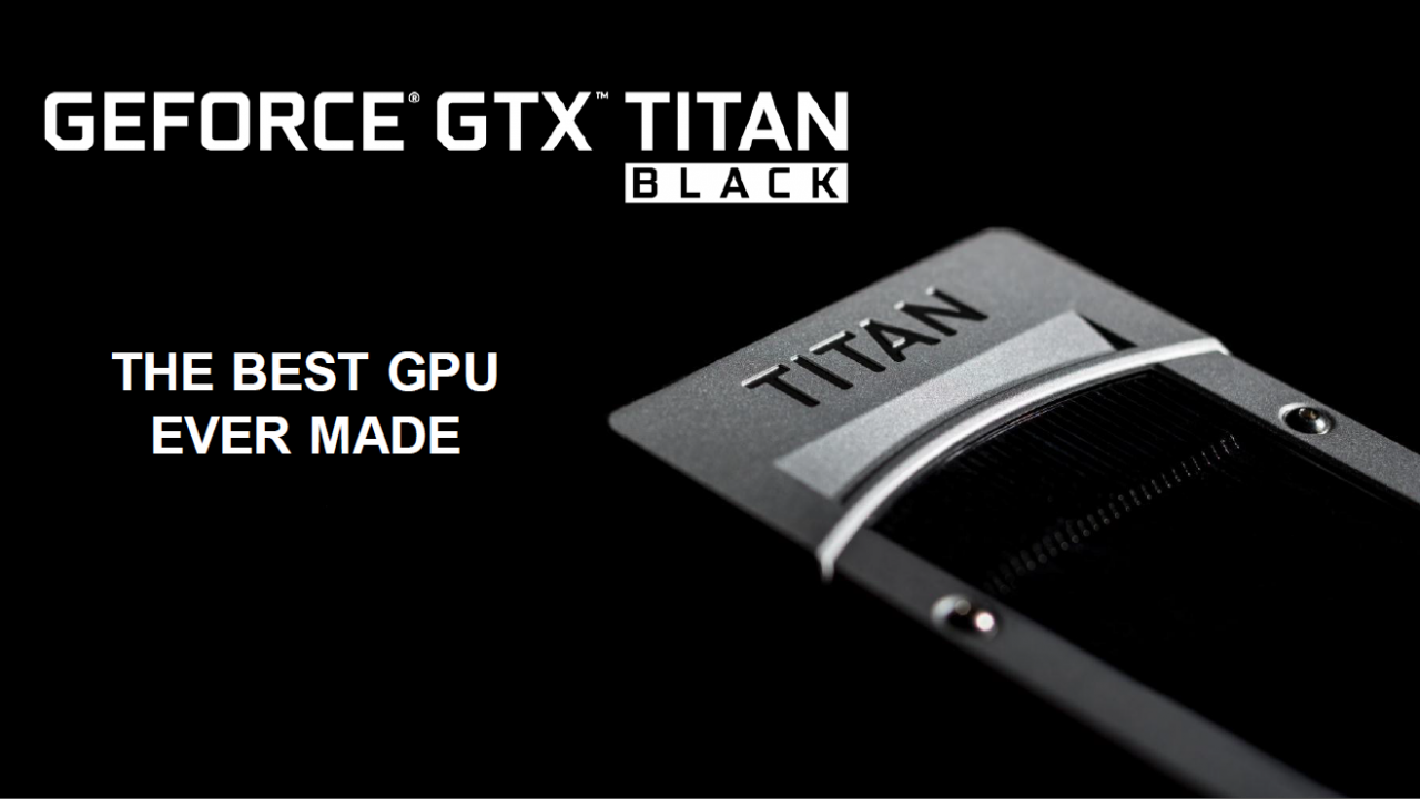 [18/02/2014] Nvidia Geforce GTX Titan Black offiziell vorgestellt: Mehr Kepler geht nicht