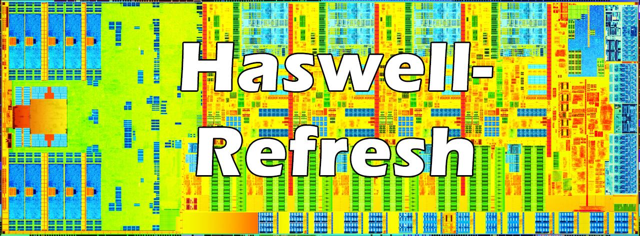 [25/03/2014] Intel Haswell-Refresh kommt angeblich am 11. Mai, 