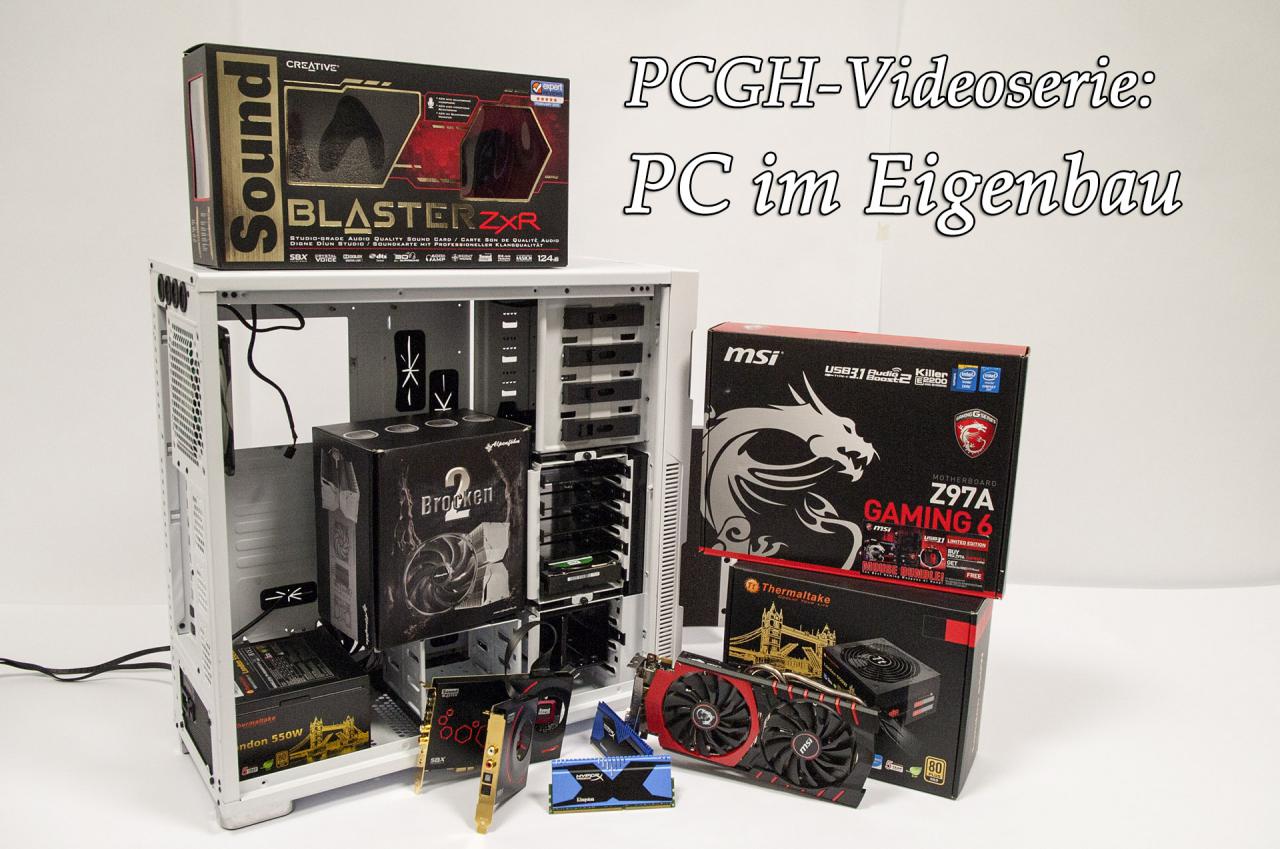 [10/06/2015] Videoserie: PCGH baut einen PC