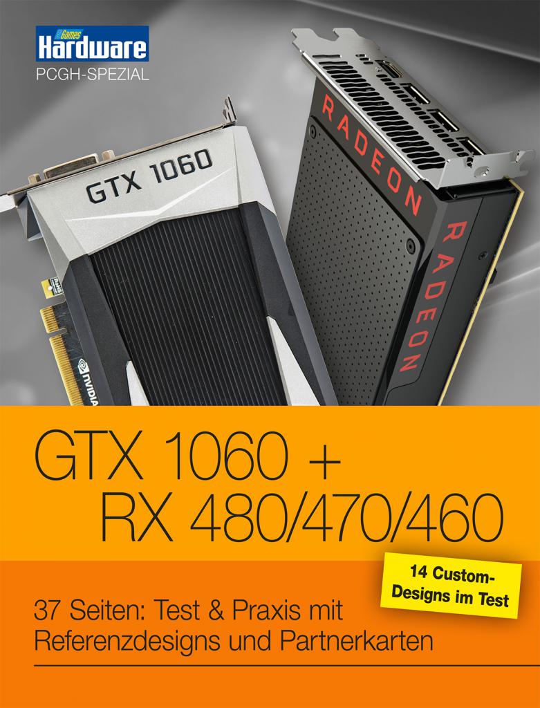[09/09/2016] JETZT Neu: Digitales Sonderheft Geforce GTX 1060 / RX 480 / RX 470 / RX 460 (2)