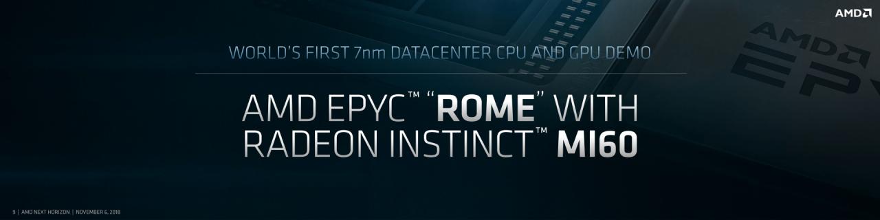 [07/11/2018] AMD Next Horizon Epyc 9