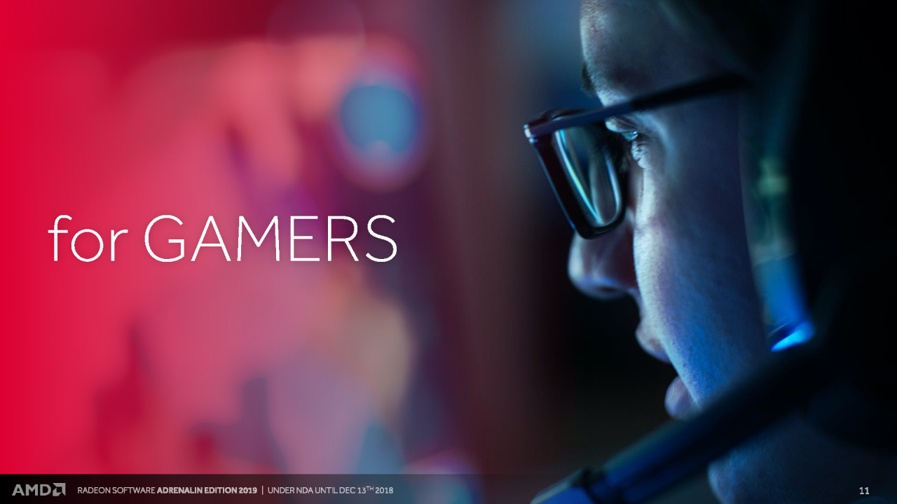[13/12/2018] Radeon Software Adrenalin Edition 2019 Press entation 11