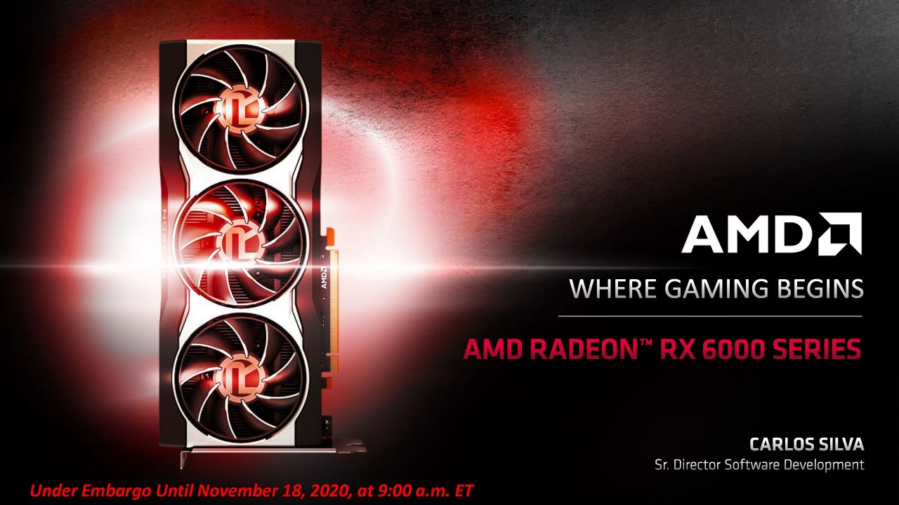 [18/11/2020] Radeon RX 6000 Series Tech Day Breakout RDNA 2 Tech Demo C. Silva Embargoed until Nov. 18 at 9am ET Seite 01