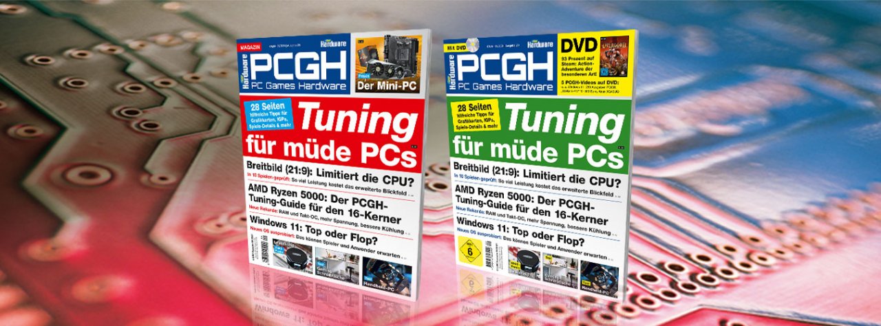 [29/07/2021] PCGH 09/2021 (#251): Tuning für müde PCs, CPU-Limitierung bei Breitbild, AMD Ryzen 5000 PCGH-Tuning-Guide für den 16-Kerner, Windows 11 im Check, Leakshield und Mini-Tastaturen im Test u. v. m. - auf DVD 