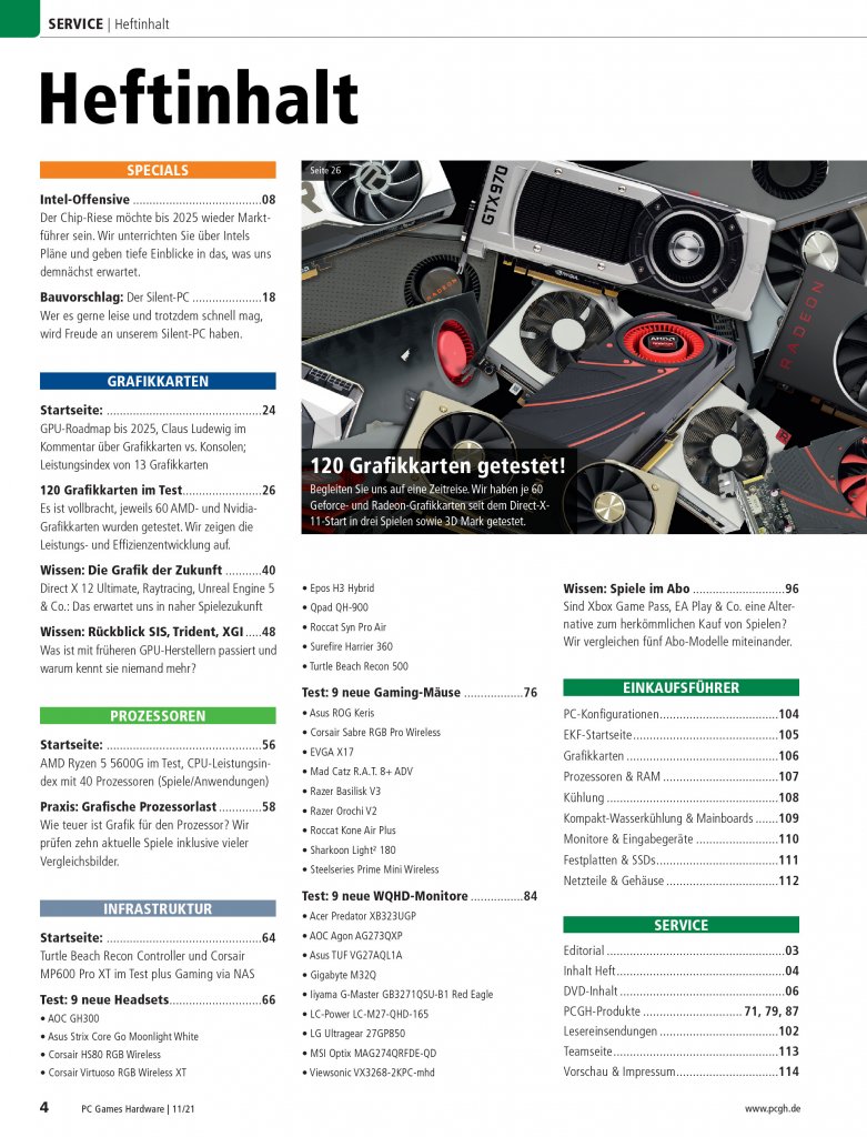 [28/09/2021] Das neue Heft 11/21 beinhaltet die von PCGH gewohnte Mischung aus fundierten Produkttests, Praxisartikeln mit Tipps sowie lehrreiche Info-Artikel - hier ist für jeden PC-Interessierten etwas dabei. Die bewerteten Produkte in der Übersicht.