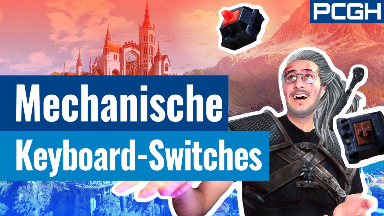 [17/02/2022] Mechanische Keyboard Switches fürs Gaming: Welcher Tastatur-Schalter passt? PCGH-Basiswissen