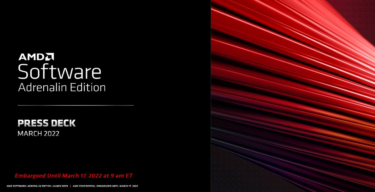 [17/03/2022] AMD Software Adrenalin 22.3.1 Full Presentation 2