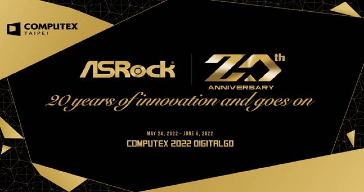[24/05/2022] 20 Jahre Asrock: Jubiläums-Mainboard mit X670, Z690 NFT und erste eDP-Platinen angekündigt.