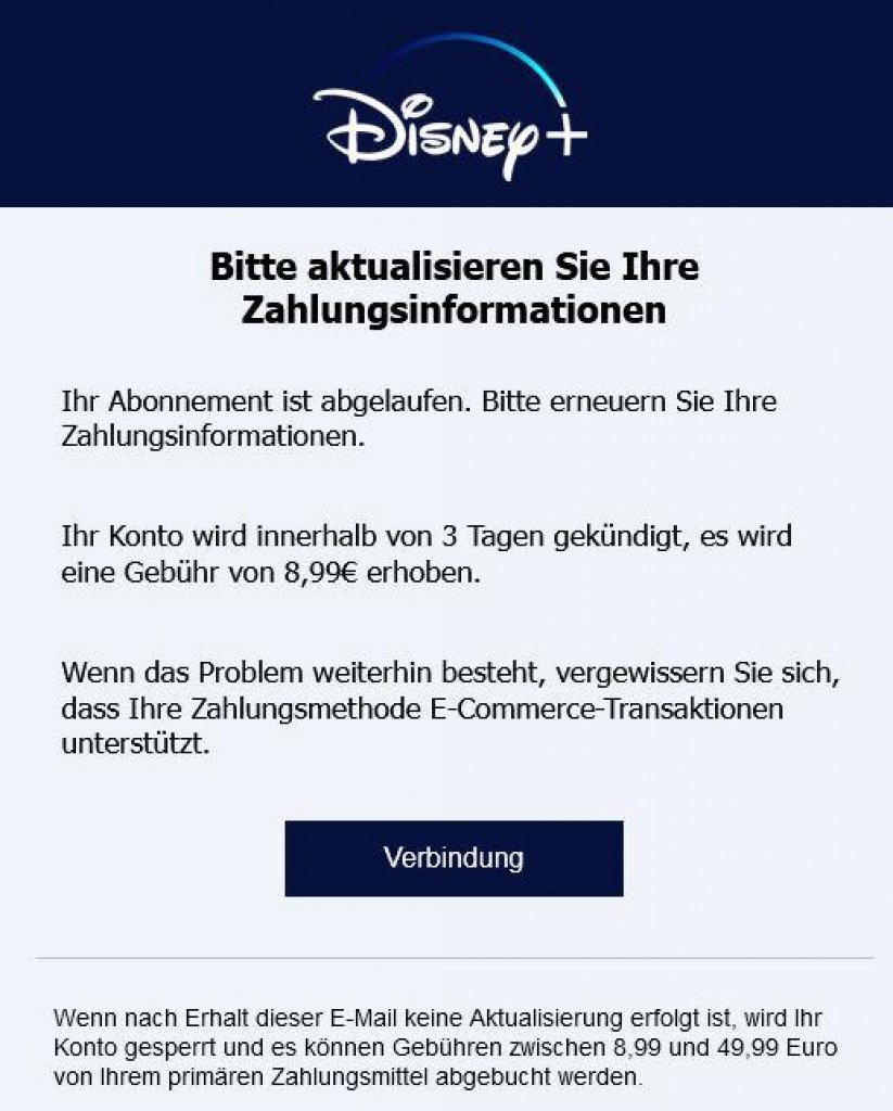 [20/12/2022] Phishing-Mail mit der Aufforderung, die Zahlungsinformationen für das Disney-Plus-Abo zu aktualisieren.
