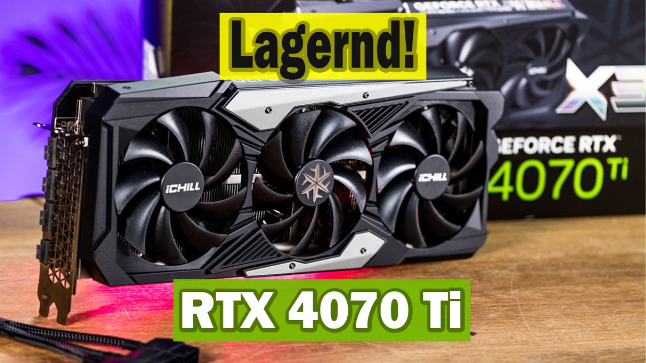 [06/01/2023] Geforce RTX 4070 Ti überteuert und ein Ladenhüter?