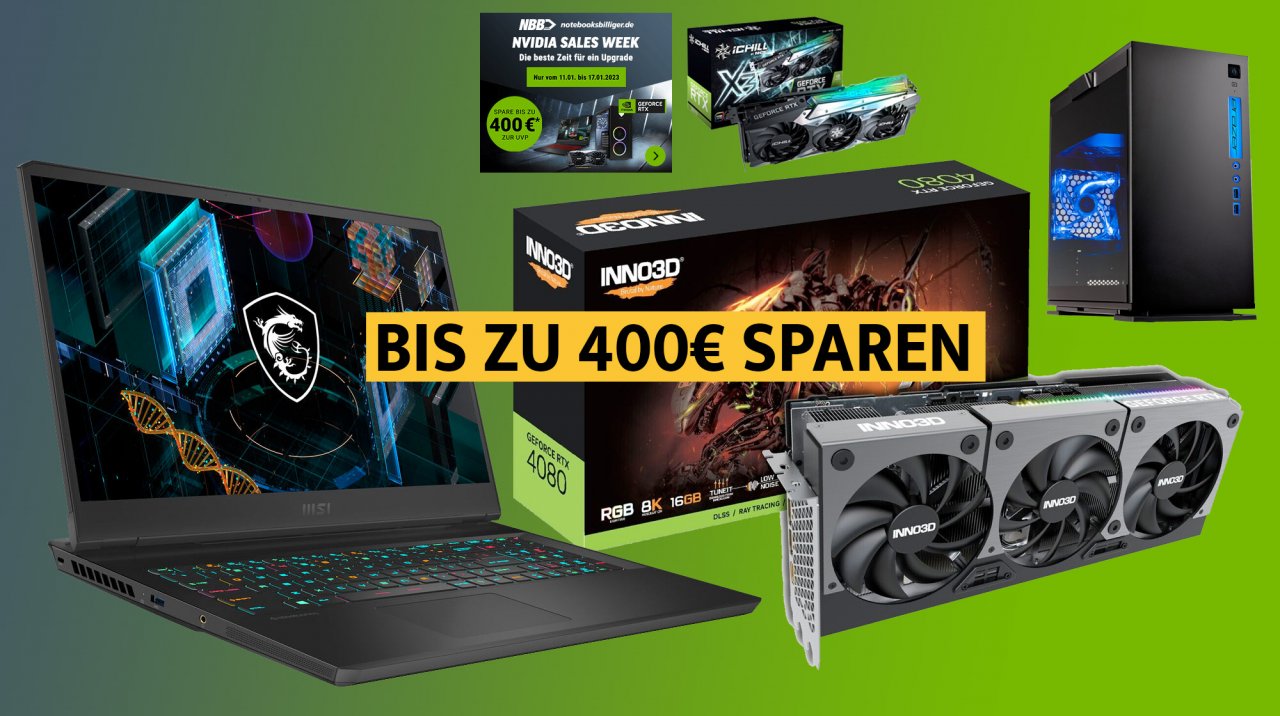 [11/01/2023] RTX 4080, RTX 3060, Gaming-Laptop, PC: Bis zu 400 Euro sparen in der Nvidia Sales Week bei NBB