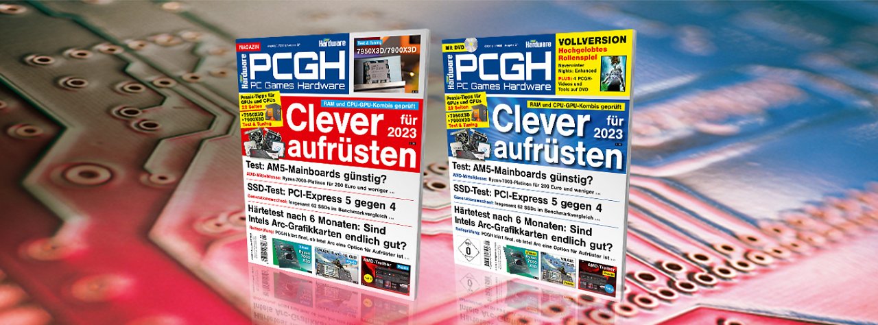 [30/03/2023] Welche CPUs harmonieren bei welcher Auflösung mit welchen GPUs besonders? Wie viel RAM braucht man 2023 wirklich? Taugt Intel Arc mittlerweile? Wieso ist eigentlich nicht jede CPU mit 3D-V-Cache ausgestattet? Und inwieweit lassen sich die Top-Ryzen-3D-Cache-Modelle effektiv tunen? Das und mehr in der PCGH-Ausgabe 05/23!