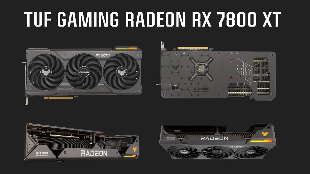 [26/08/2023] Asus Radeon RX 7700 XT / 7800 XT TUF Gaming