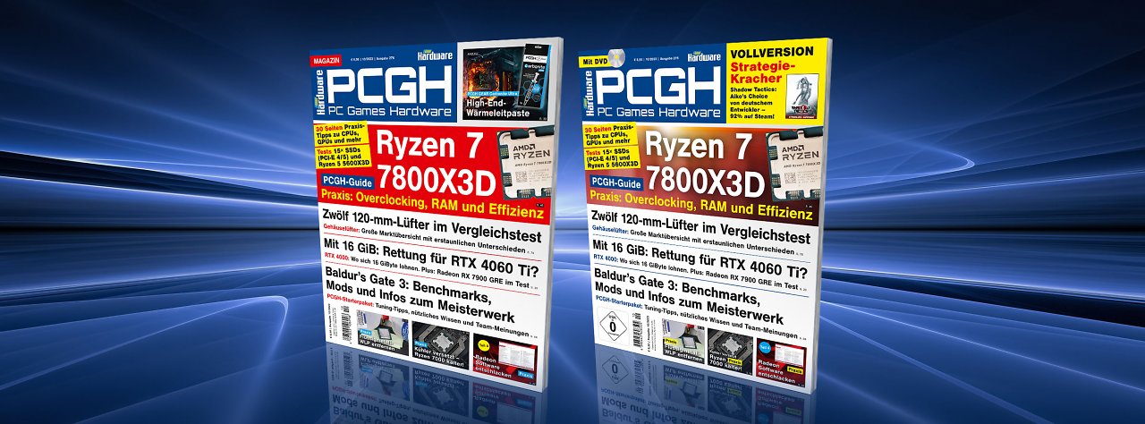 [1] Wo lässt sich am Ryzen 7 7800X3D mehr herausholen? Wie schlagen sich zwölf Lüfter mit 120 mm im Vergleichstest? Lohnt sich die Geforce RTX 4060 Ti mit 16 GiB? Wie bekommt man Flüssigmetall gut vom Heatspreader? Das und vieles mehr in der 276. PCGH-Ausgabe!