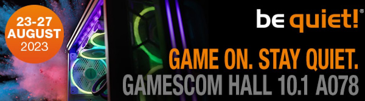 [23/08/2023] Be Quiets Messestand-Nummer auf der Gamescom 2023.