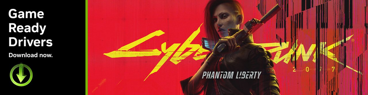 [22/09/2023] Geforce Game Ready Driver 537.42 WHQL für Cyberpunk 2077: Phantom Liberty
