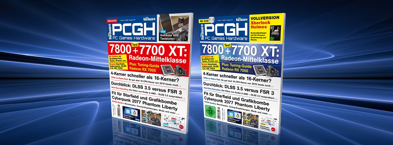 [1] PCGH 11/2023: Tuning-Guide RX 7000, AMDs Mittelklasse-Grafikkarten im Test, DLSS 3.5 versus FSR 3, 4-Kerner schneller als 16-Kerner?
