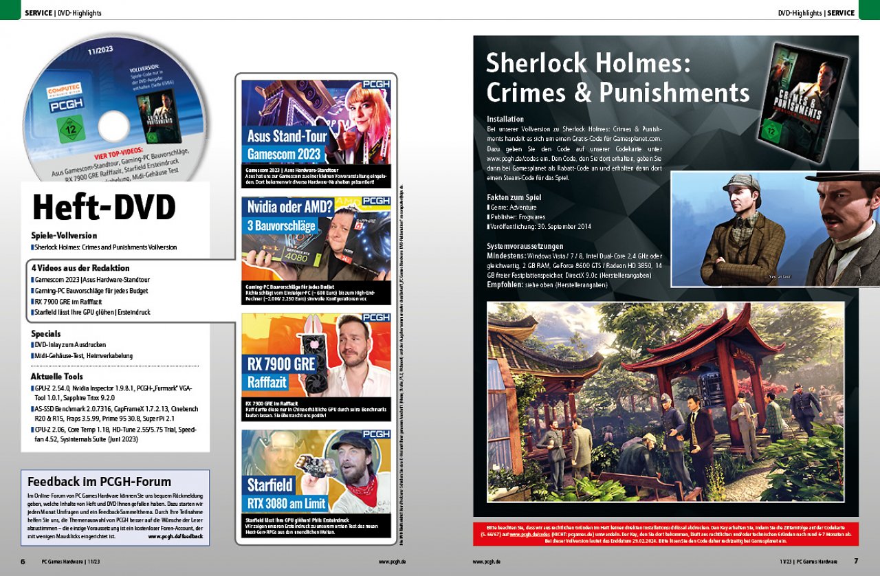 [28/09/2023] Neben Artikelzusätzen, Programmen und Videos befindet sich die Steam-Vollversion Sherlock Holmes Crimes & Punishments über Gamesplanet in der DVD-Version des PCGH-Hefts.