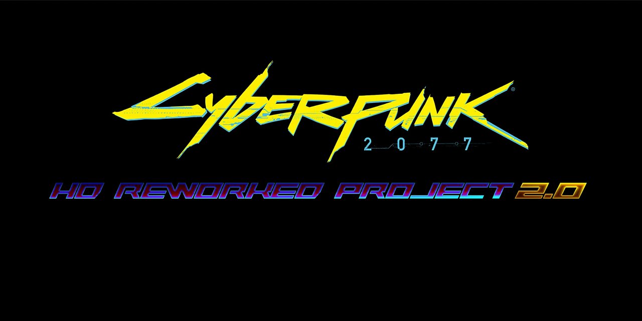 [11/10/2023] Cyberpunk 2077: HD Reworked Project 2.0