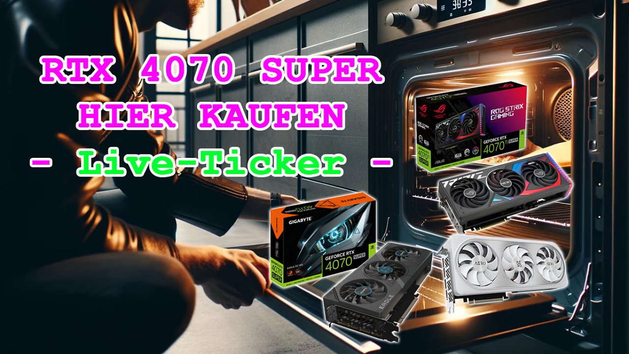 [17/01/2024] RTX 4070 Super kaufen: Hier kann man sie bestellen - erster Händler mit Euro-Preisen (1)