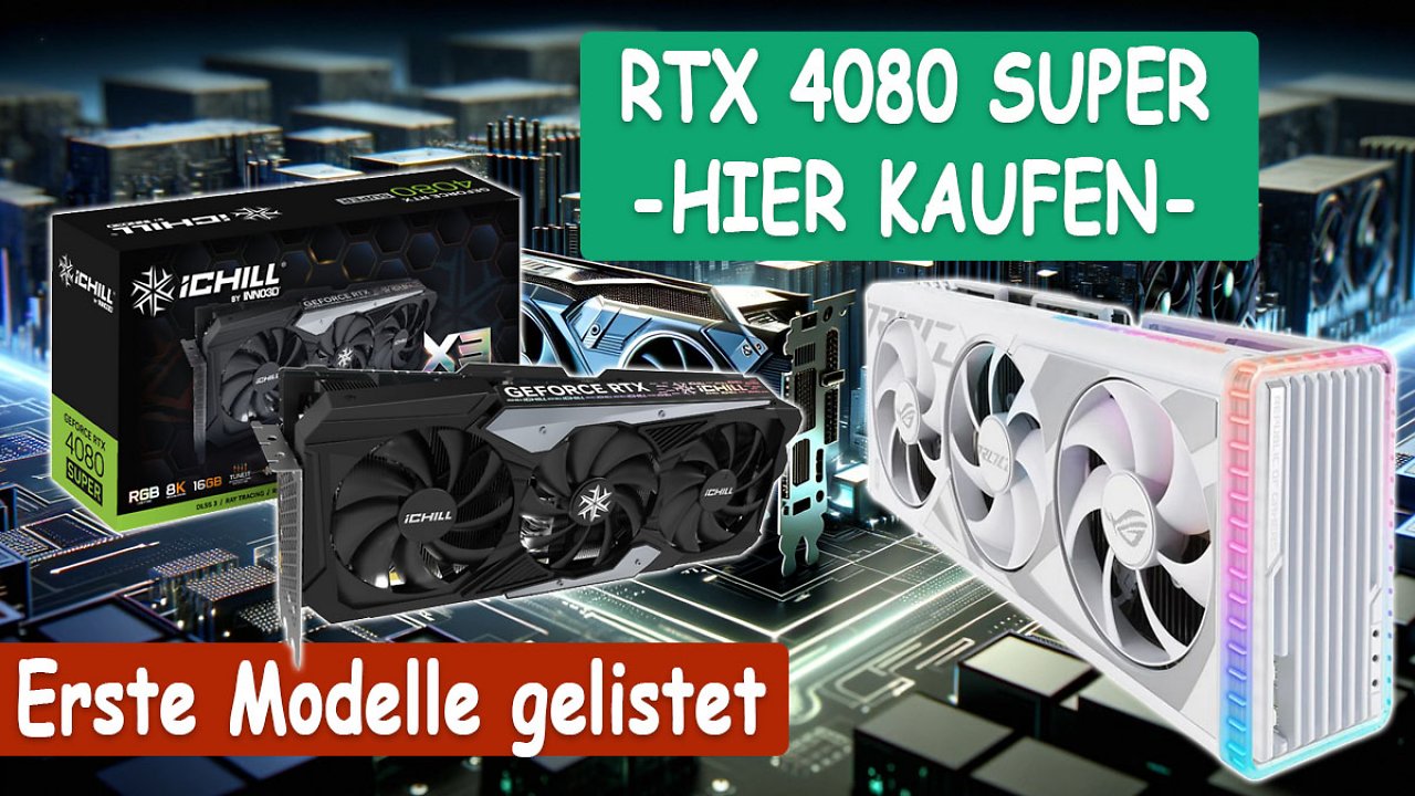 [30/01/2024] RTX 4080 Super kaufen: Hier kann man sie wahrscheinlich bestellen - viele Modelle vor Test gelistet
