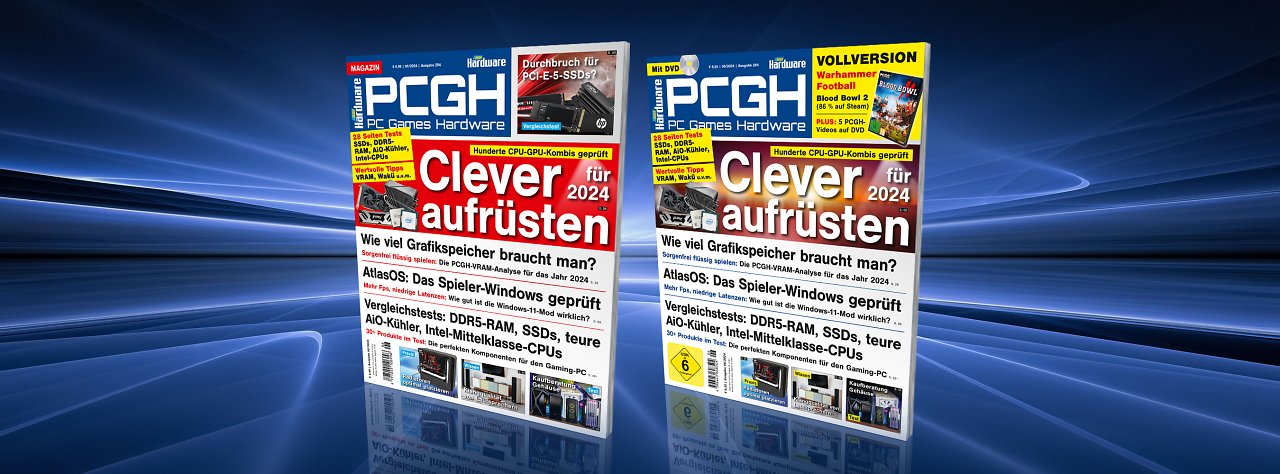 [1] Die PCGH 06/2024 strotzt voller Themen! Ein Blick hinein lohnt sich alle mal!