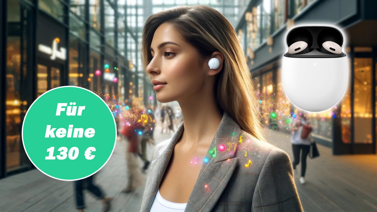 [06/05/2024] Google Pixel Buds Pro günstig bei Amazon im Angebot