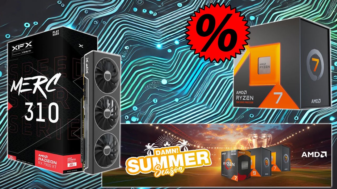 [21/06/2024] Deal: 7800X3D & 5800X3D sowie RX 7900 XT, 7800 XT & mehr zum Bestpreis - Summer Sale bei Mindfactory