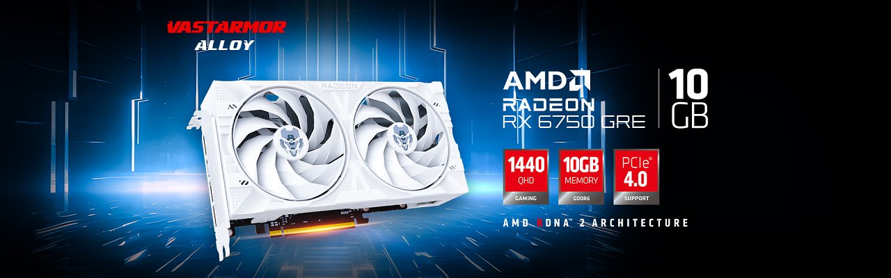 [26/06/2024] Vastarmor Radeon RX 6750 GRE Alloy