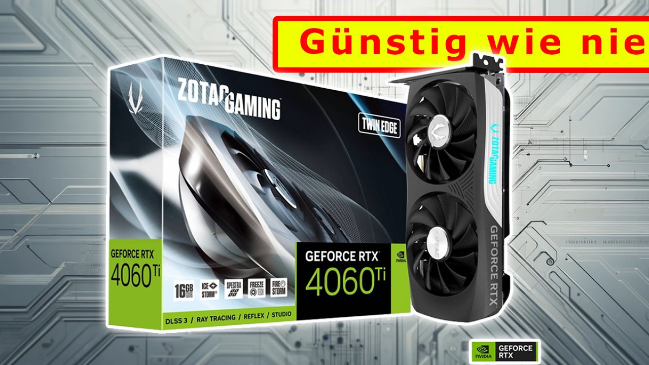 [22/07/2024] Die günstigste Geforce mit 16 GiByte kommt jetzt von Zotac