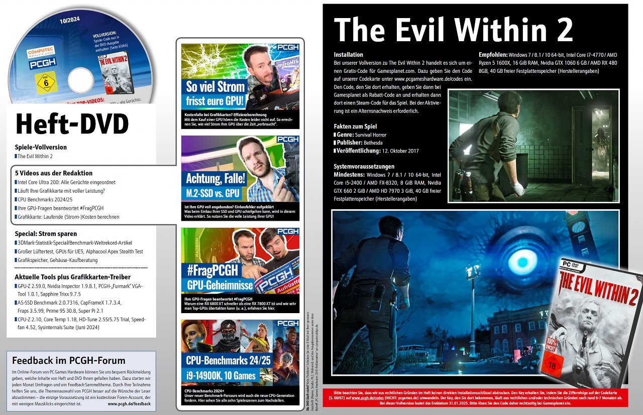 [30/08/2024] Auf der DVD finden Sie nicht nur weitergehende Artikelmaterialien, Videos und Tools, sondern auch The Evil Within 2 als Steam-Vollversion.