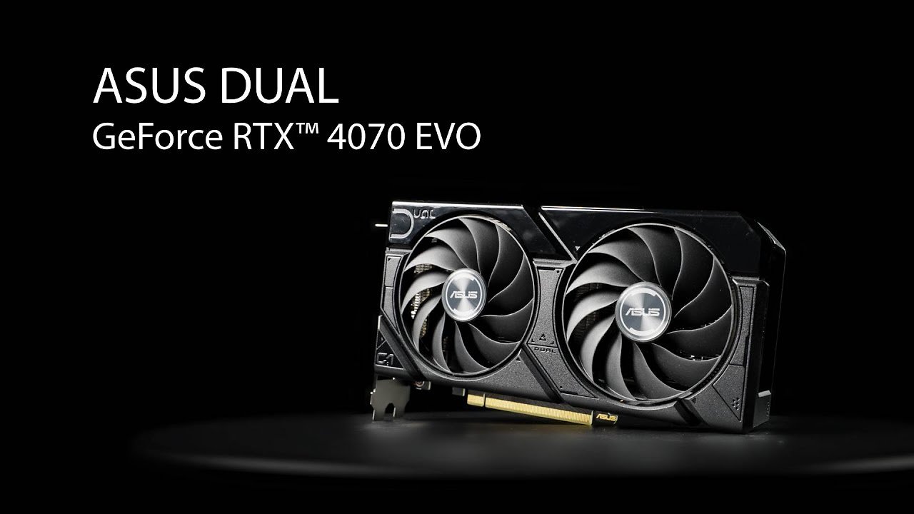[06/09/2024] Asus Dual Geforce RTX 4070 Evo