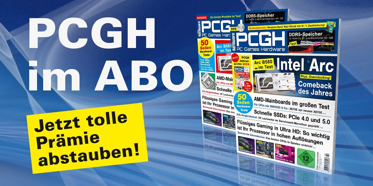 [17/12/2024] Ein Abo unterstützt uns direkt und ermöglicht uns die Arbeit an weiteren Artikeln! Die aktuelle PCGH-Ausgabe kann bequem als Heft bestellt oder digital über Apps oder den Webshop heruntergeladen werden.