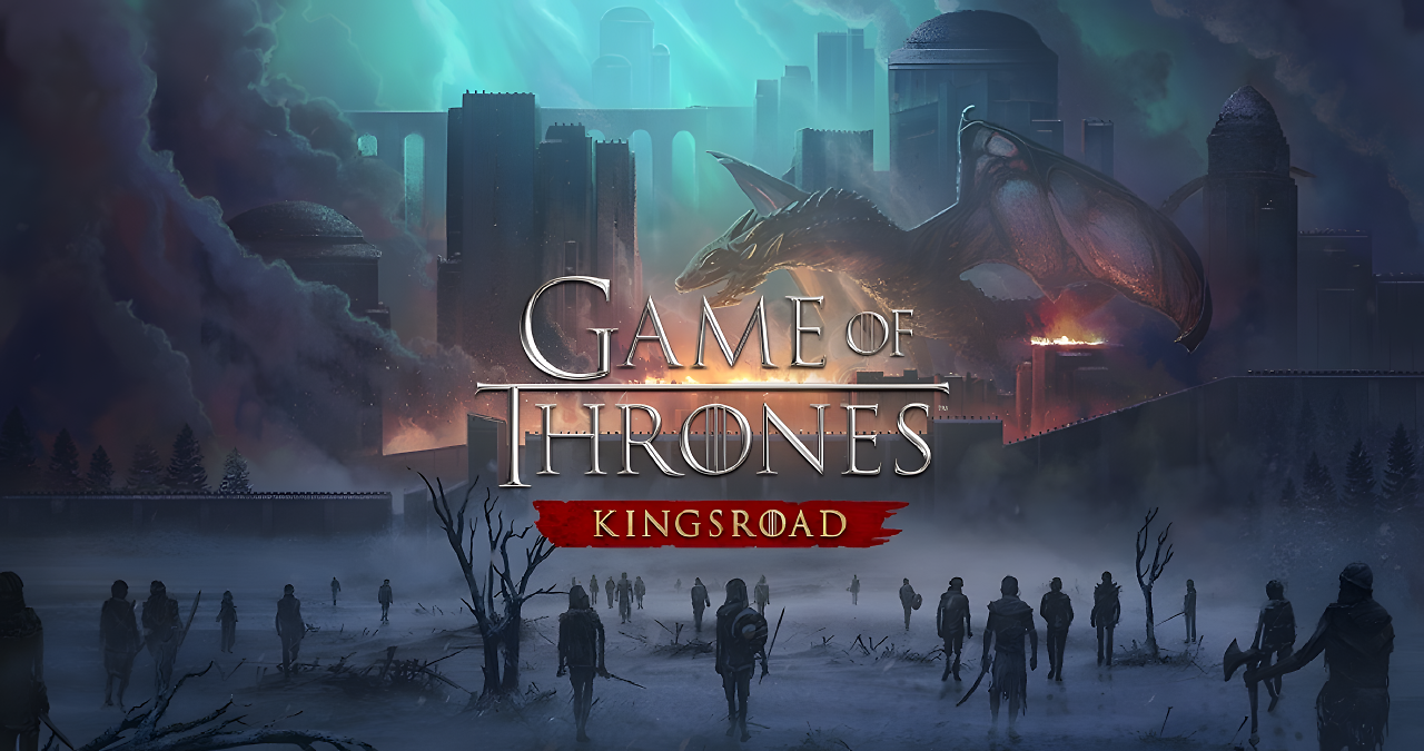 [22/03/2025] Game of Thrones: Kingsroad