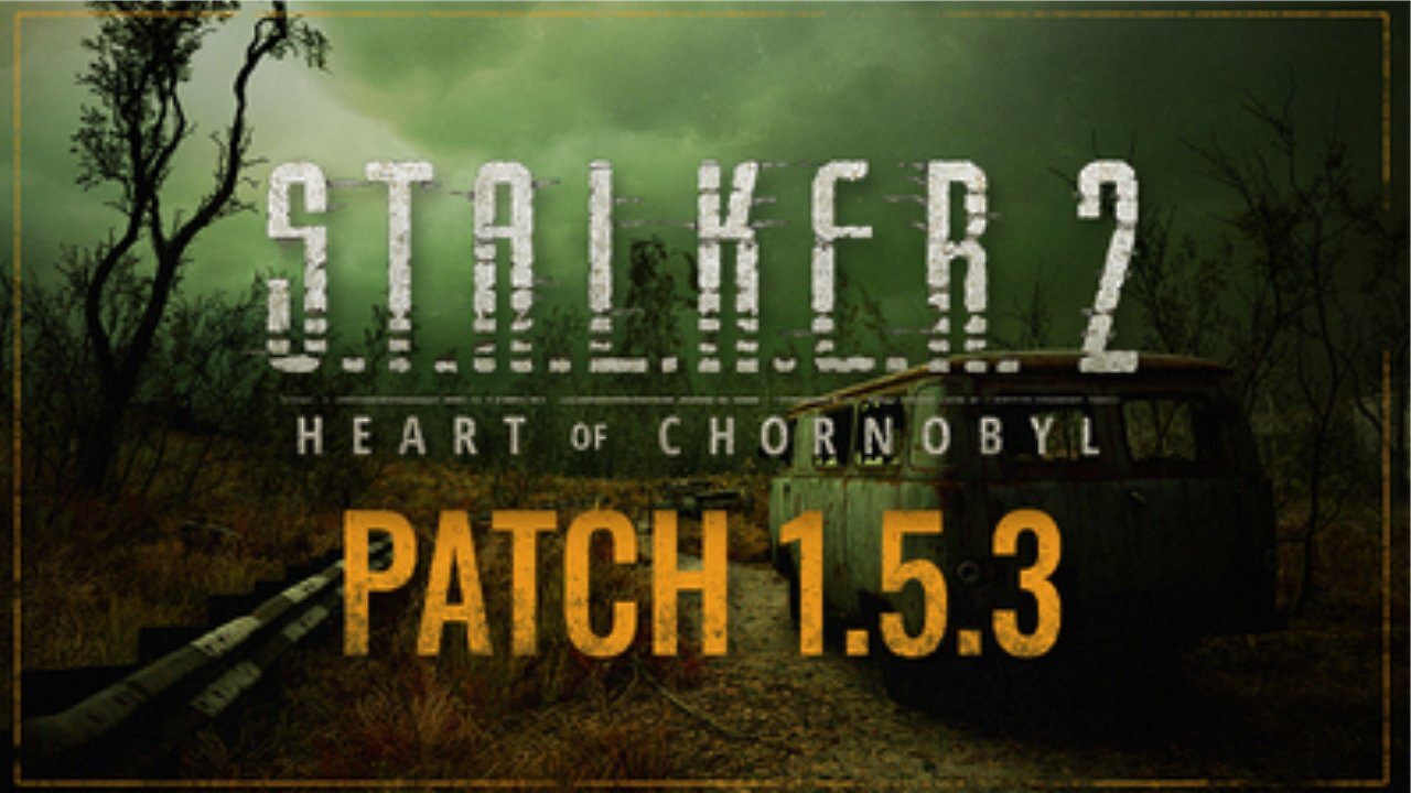[18/08/2025] Stalker 2 erhält den nächsten Patch: Update 1.5.3 zeigt sich mit Fokus auf Fehlerbehebungen.