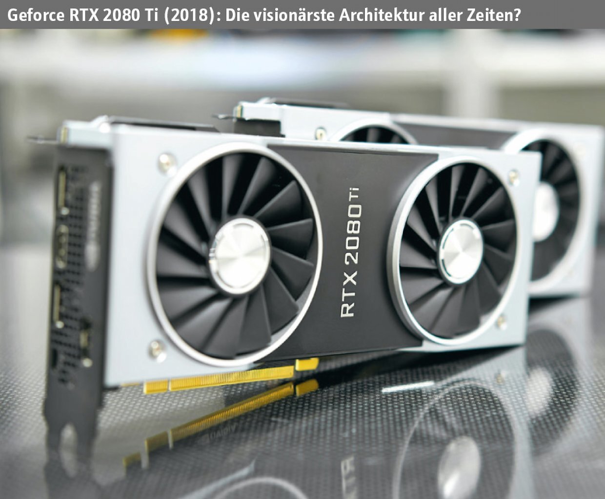 [09/19/2025] GPU Legend #2: Geforce RTX 2080 Ti (2018): The most visionary GPU architecture of all time?