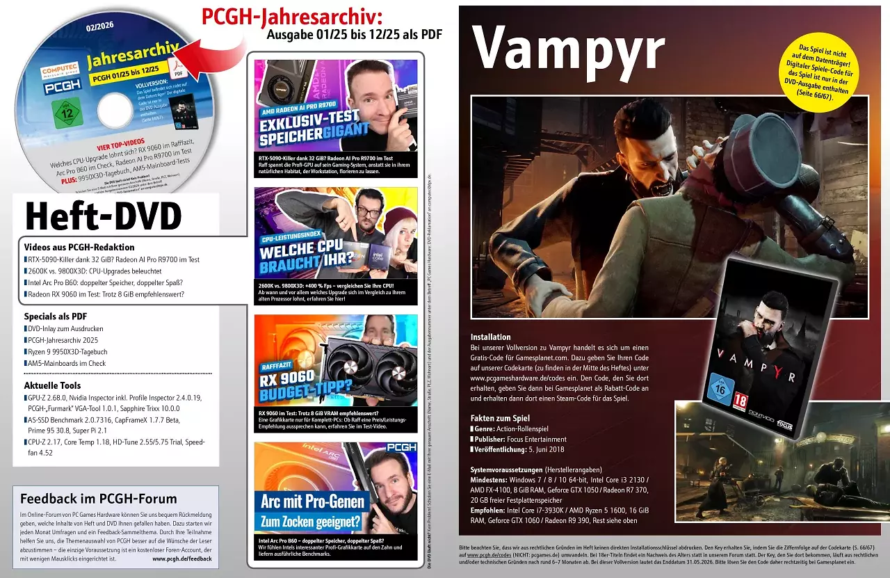 [15/12/2025] In der DVD-Ausgabe finden Sie nicht nur weitergehende Artikelmaterialien, Videos und Tools, sondern ebenfalls Vampyr als Steam-Vollversion sowie das PCGH-Jahresarchiv 2025 (Ausgaben 01/25 bis 12/25 als PDF).