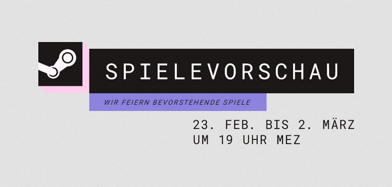 [01/03/2026] Steam Next Fest: Valve deutet an, welche Demos man nicht verpassen sollte