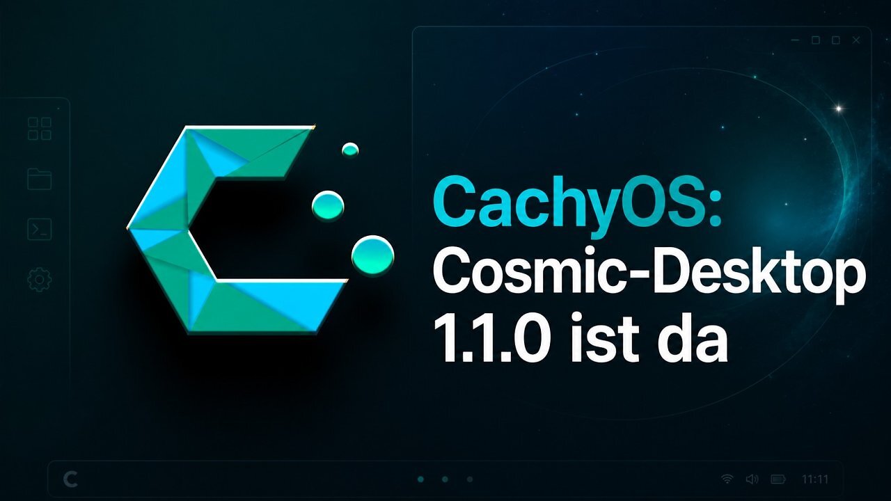 [25/06/2026] CachyOS mit Cosmic-Desktop 1.1.0