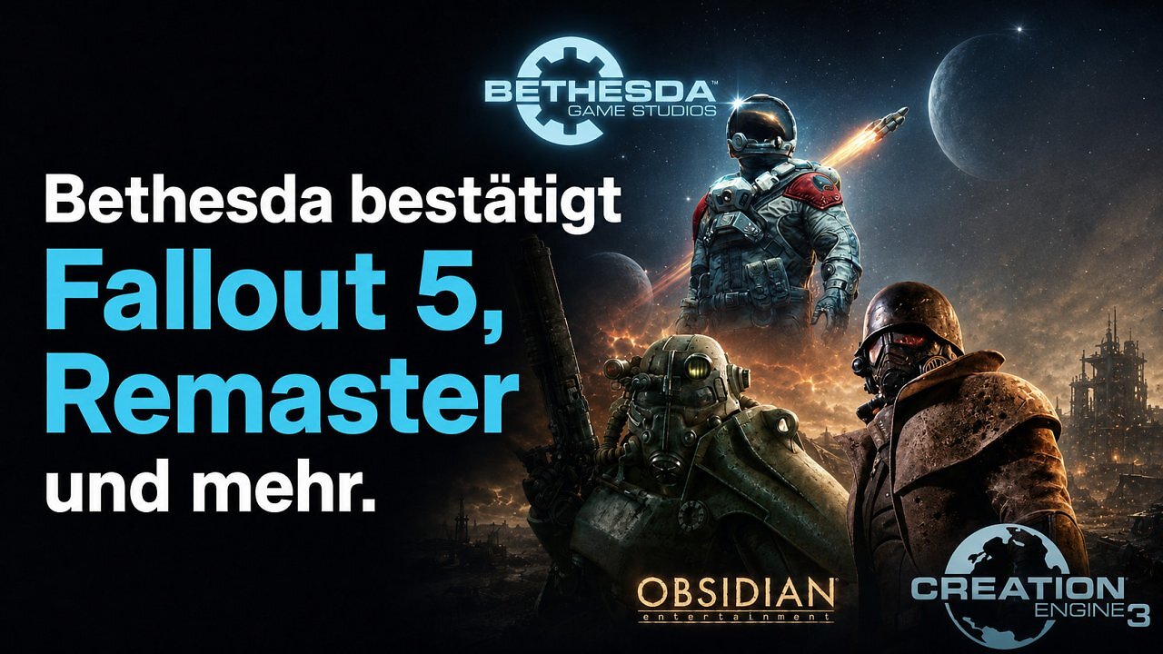 [17/07/2026] &nbsp;Bestätigt wurden unter anderem Fallout 5, zwei Remaster, ein neues Obsidian-Projekt und die Creation Engine 3.