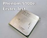 [b]Phenom X4 9100e[/b]: Erster Kurztest auf PCGH.de