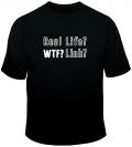 PCGH-Spruchshirt Vol.5: Real Life? WTF? Link?