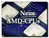 Neue AMD CPUs (1)